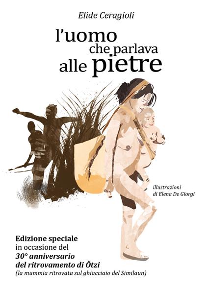 L' uomo che parlava alle pietre - Elide Ceragioli,Elena De Giorgi - copertina