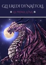 La prima luna. Gli eredi di Naétole
