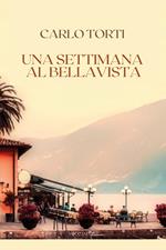 Una settimana al Bellavista