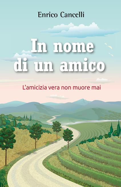 In nome di un amico - Enrico Cancelli - copertina