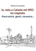 Io, nata a Catania nel 1950, ho respirato filastrocche, giochi, carosello...