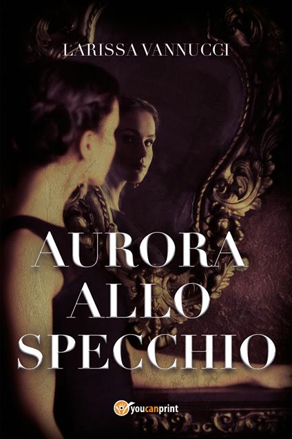 Aurora allo specchio - Larissa Vannucci - copertina