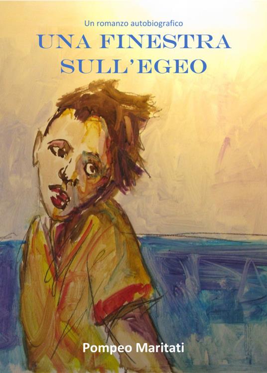 Una finestra sull'Egeo - Pompeo Maritati - copertina