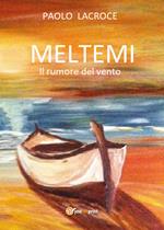 Meltemi. Il rumore del vento