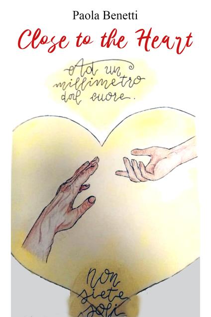 Close to the heart - Paola Benetti - copertina