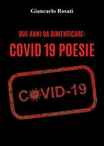Due anni da dimenticare: Covid 19