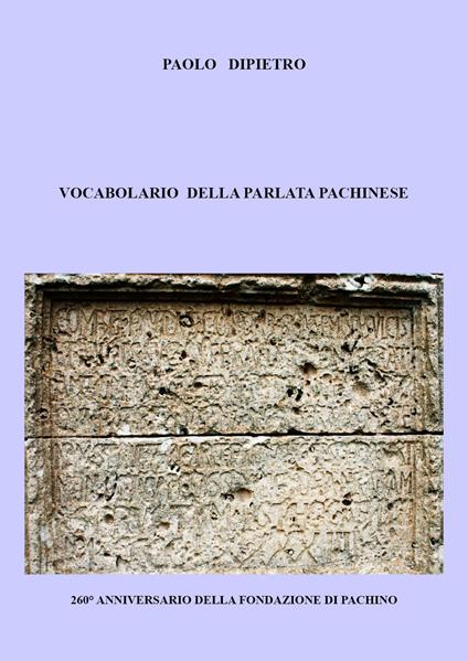 Vocabolario della parlata pachinese - Paolo Dipietro - copertina