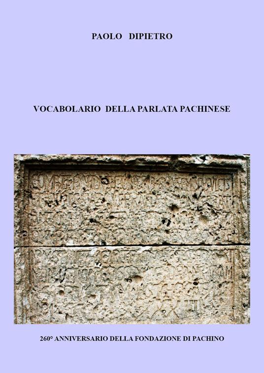 Vocabolario della parlata pachinese - Paolo Dipietro - copertina