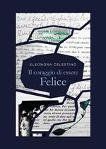 Il coraggio di essere felice