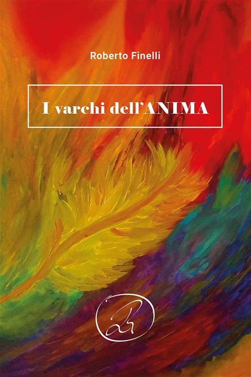 I varchi dell'anima - Roberto Finelli - ebook