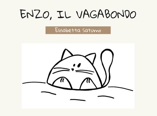 Enzo, il vagabondo. Ediz. illustrata - Elisabetta Saturno - copertina