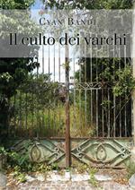 Il culto dei varchi