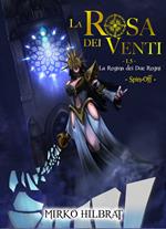 La regina dei due regni. La rosa dei venti 1.5