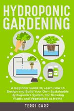 Hydroponic gardening