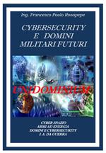 Cybersecurity e domini militari futuri