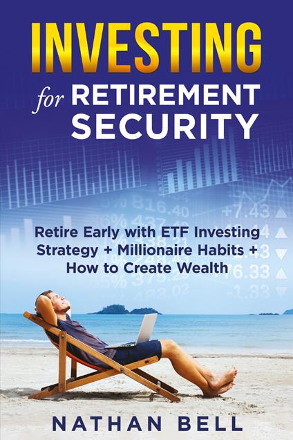Investing for retirement security - Nathan Bell - copertina