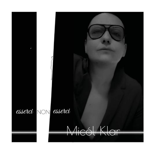 Esserci... Non esserci - Micól Klar - copertina