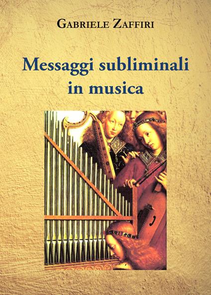 Messaggi subliminali in musica - Gabriele Zaffiri - copertina