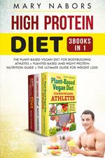 High protein diet (3 books in 1)