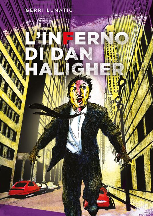 L'inferno di Dan Haligher. Vol. 2 - Gerri Lunatici - copertina