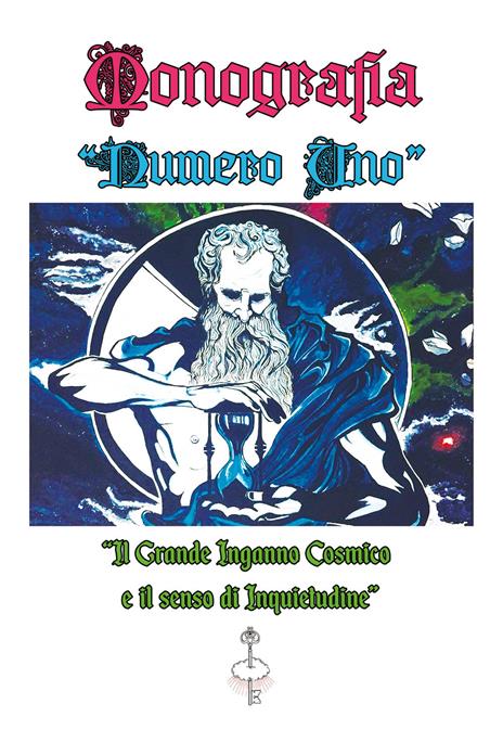 Monografia numero uno. «Il grande inganno cosmico e il senso di inquietudine» - Francesco Antonio Riggio - copertina