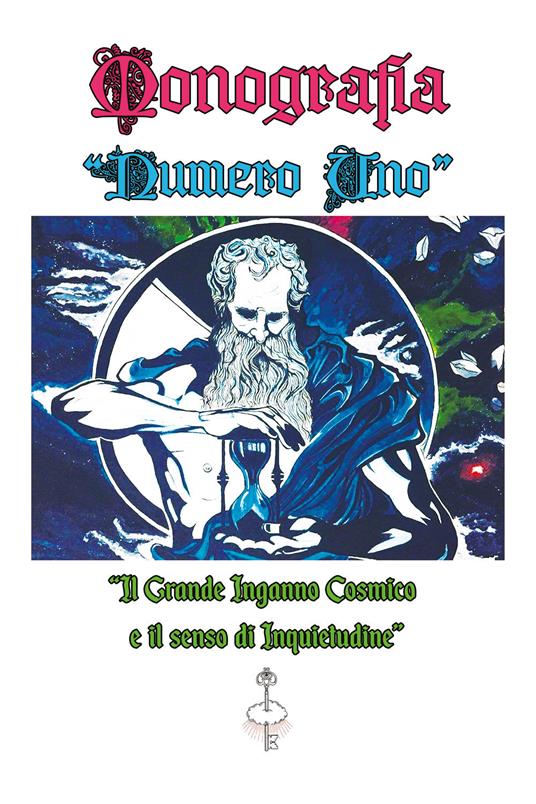Monografia numero uno. «Il grande inganno cosmico e il senso di inquietudine» - Francesco Antonio Riggio - copertina