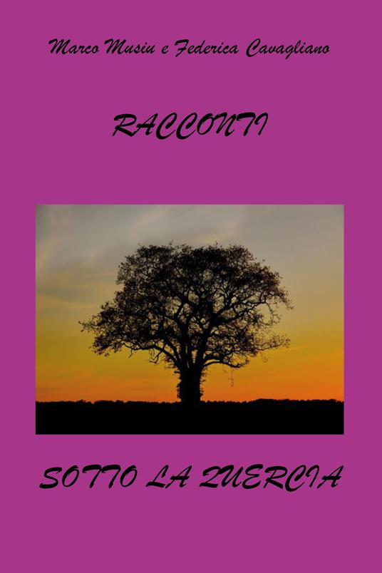 Racconti sotto la quercia - Marco Musiu - copertina