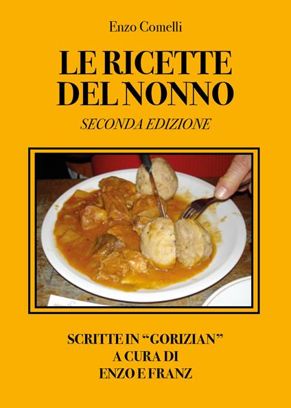Le ricette del nonno - Enzo Comelli - copertina