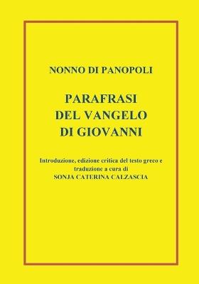 Parafrasi del Vangelo di san Giovanni - Nonno di Panopoli - copertina