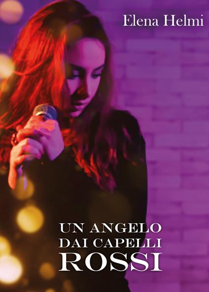Un angelo dai capelli rossi - Elena Helmi - copertina