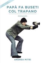 Papà fa buseti col trapano