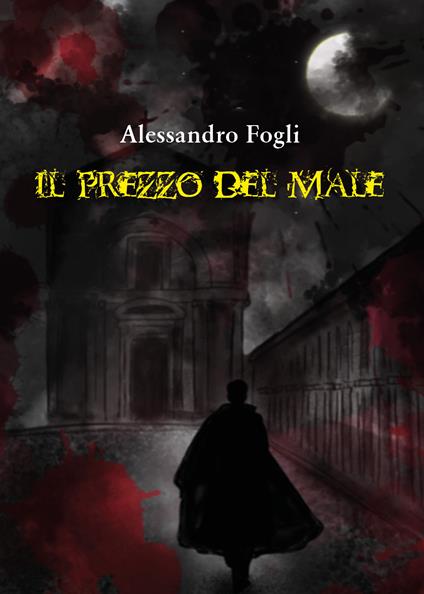 Il prezzo del male - Alessandro Fogli - copertina