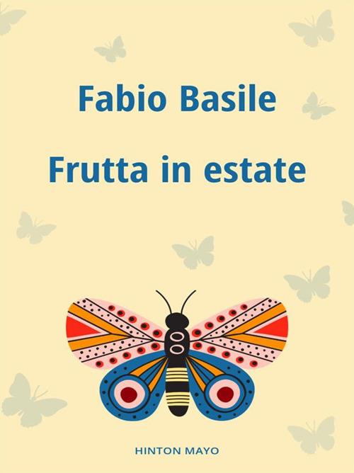 Frutta in estate - Fabio Basile - ebook