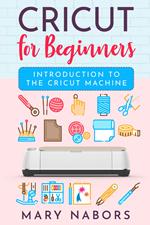 Cricut for beginners. Introduction to the cricut machine
