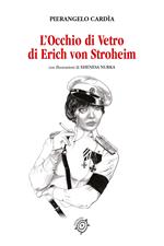 L' occhio di vetro di Erich von Stroheim