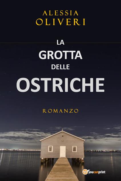 La grotta delle ostriche - Alessia Oliveri - copertina