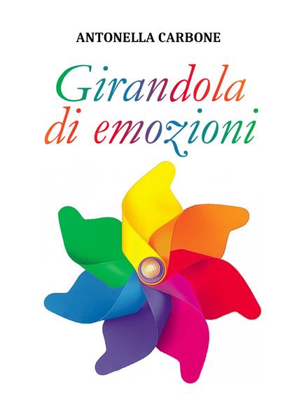 Girandola di emozioni - Antonella Carbone - copertina
