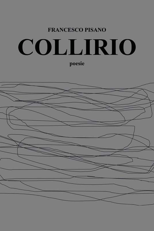 Collirio - Francesco Pisano - copertina