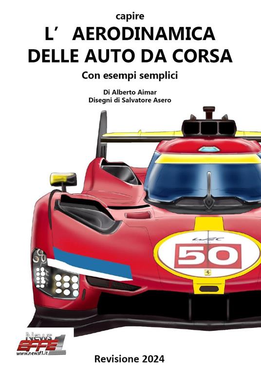 Capire l'aerodinamica delle auto da corsa con esempi semplici - Alberto Aimar - copertina