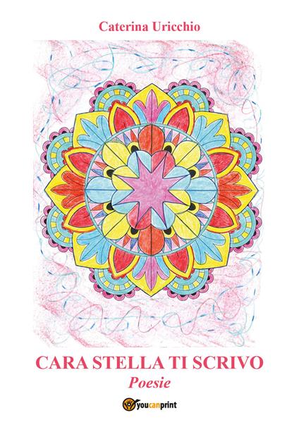Cara stella ti scrivo - Caterina Uricchio - copertina