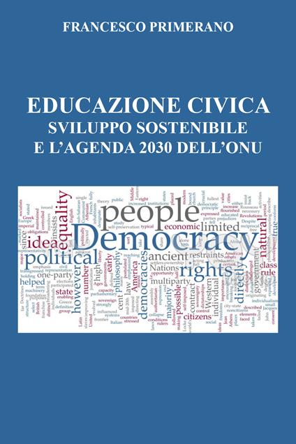Educazione civica, sviluppo sostenibile e l'agenda 2030 dell'Onu - Francesco Primerano - copertina