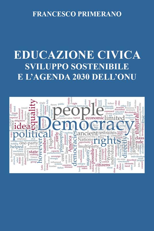 Educazione civica, sviluppo sostenibile e l'agenda 2030 dell'Onu - Francesco Primerano - copertina