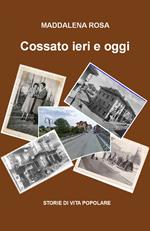 Cossato ieri e oggi
