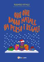 Ohi! Ohi! Babbo Natale ha perso i regali