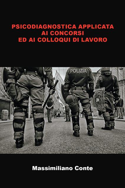 Psicodiagnostica applicata ai concorsi pubblici ed ai colloqui di lavoro - Massimiliano Conte - copertina