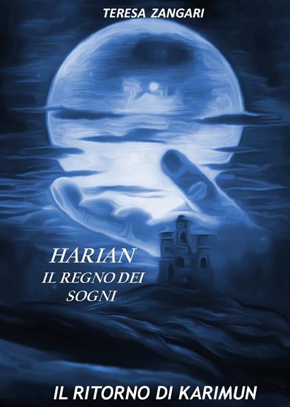 Harian. Il regno dei sogni. Il ritorno di Karimun - Teresa Zangari - copertina