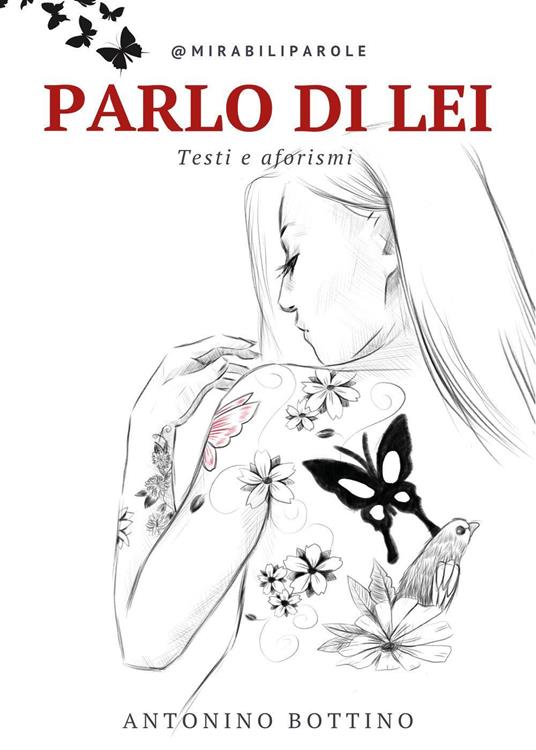 Parlo di lei. Testi e aforismi - Antonino Bottino - copertina