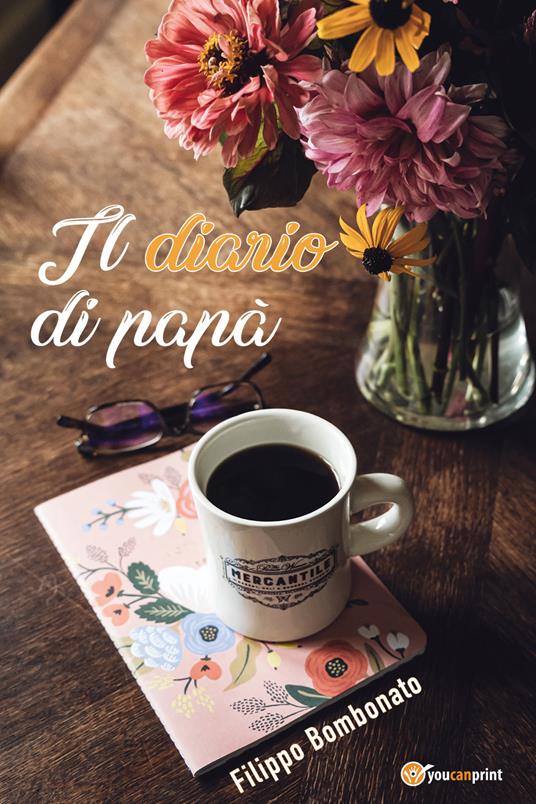 Il diario di papà - Filippo Bombonato - copertina