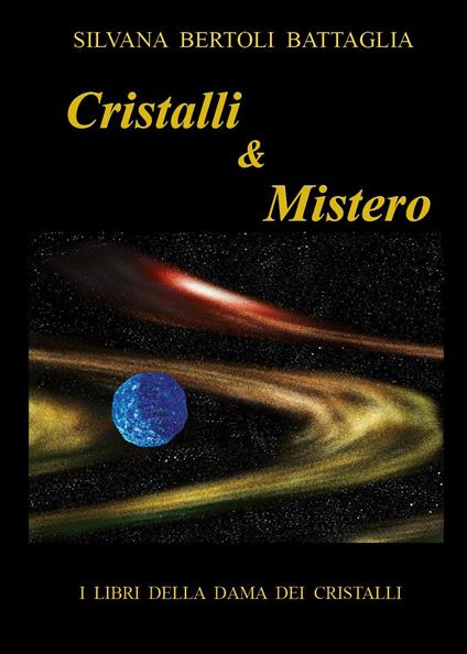 Cristalli & mistero - Silvana Bertoli Battaglia - copertina