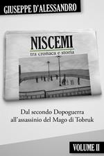 Niscemi tra cronaca e storia. Vol. 2: Dal secondo dopoguerra all'assassinio del mago di Tobruk.